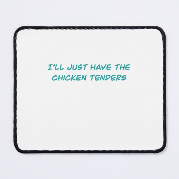 Item preview, I’ll just have the chicken tenders designed and sold by Midwest-Goods.