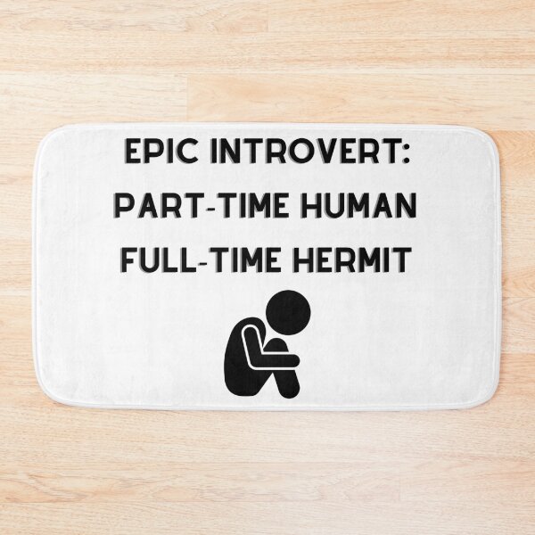 Item preview, Epic Introvert: Part-Time Humand : Full-Time Hermit designed and sold by Abstractionaly.