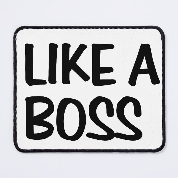 Item preview, Like a Boss designed and sold by clarkrc.