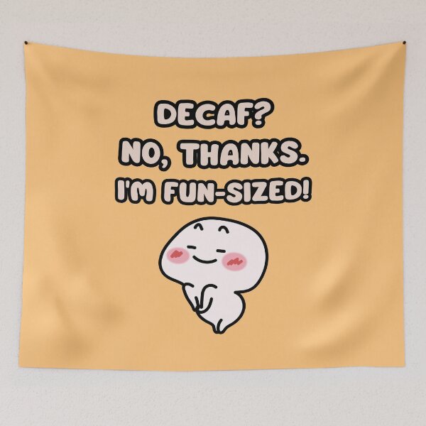 Item preview, Fun-Sized Fuel: No Decaf Here! | Print |  designed and sold by GiveMeMood.