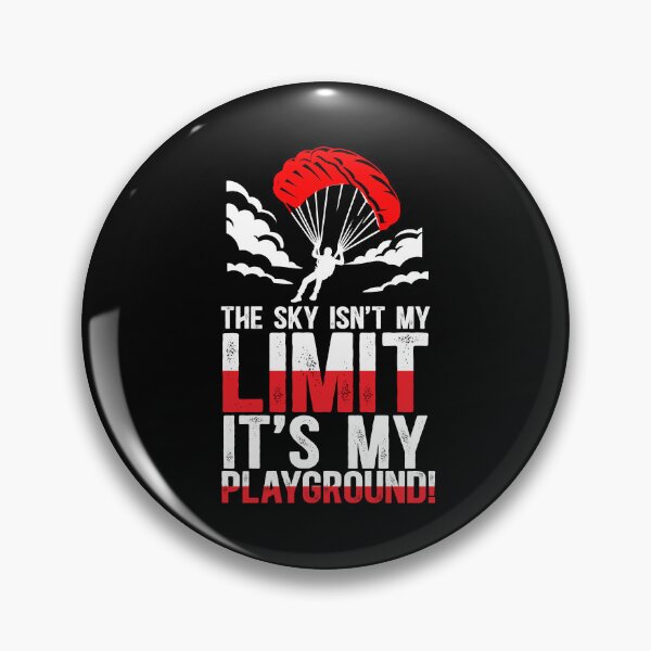 Item preview, Skydiver The Sky Isn't My Limit, It's My Playground! designed and sold by TeesYouWant.