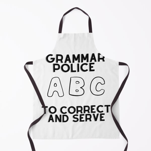 Item preview, Grammar Police - To correct and serve designed and sold by Abstractionaly.