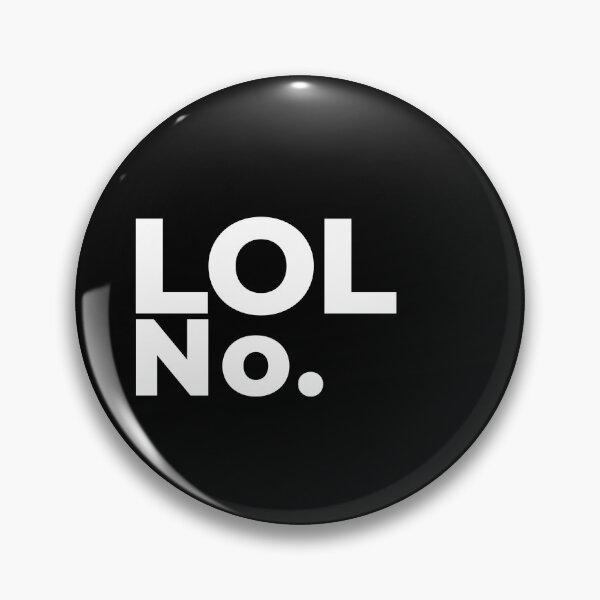 Item preview, LOL No. designed and sold by arf13.