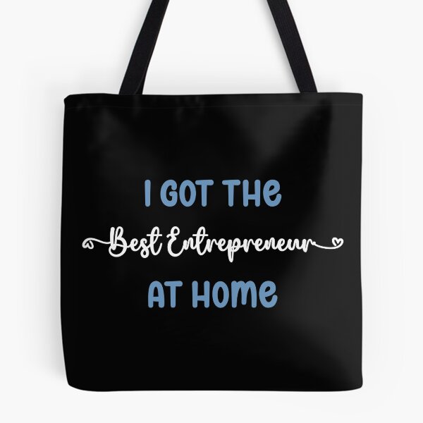 Item preview, I Got The Best Entrepreneur at Home - Entrepreneur in the Family (Light Text) designed and sold by Spiprinto.