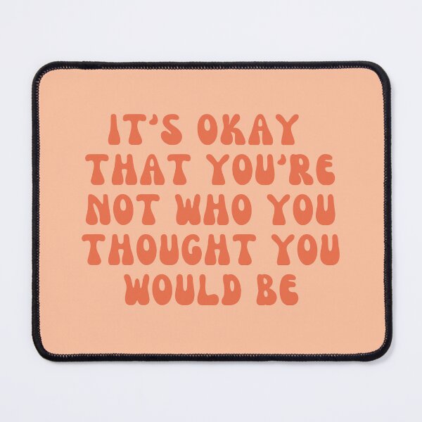 Item preview, It's Okay You're Not Who You Thought designed and sold by careofjacks.