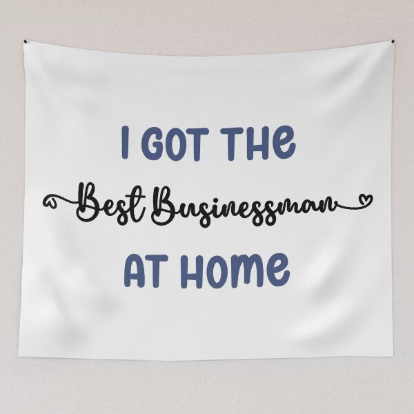 Item preview, I Got The Best Businessman at Home - Businessman in the Family (Dark Text) designed and sold by Spiprinto.