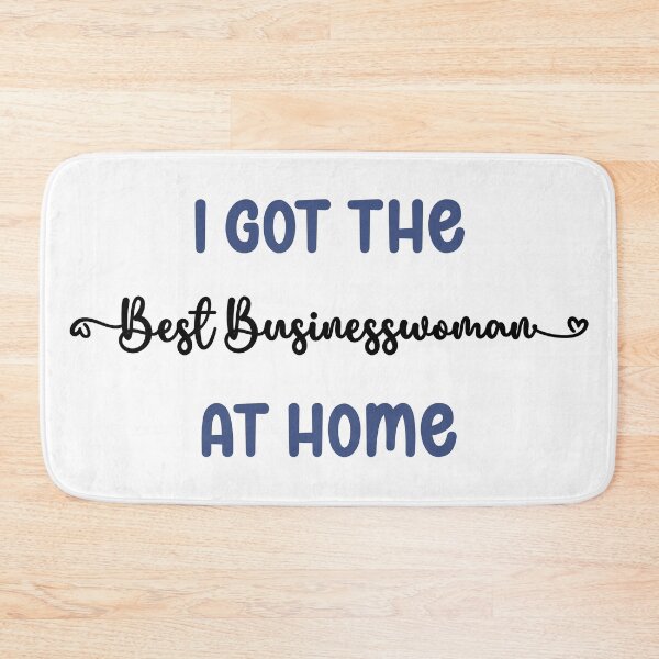 Item preview, I Got The Best Businesswoman at Home - Businesswoman in the Family (Dark Text) designed and sold by Spiprinto.