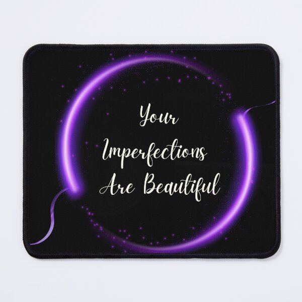 Item preview, Your Imperfections Are Beautiful  designed and sold by JennaNicole456.