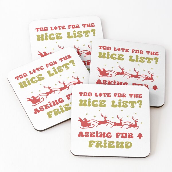 Item preview, Too Late For the Nice List? Asking For a Friend - Funny Christmas and Santa's Nice/Naughty List Humor (Darker Design) designed and sold by Spiprinto.