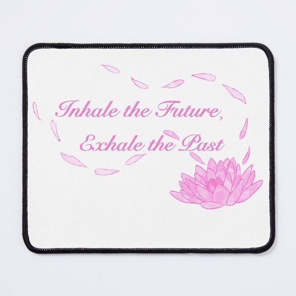 Item preview, Inhale the Future, Exhale the Past Flower designed and sold by Alllart.