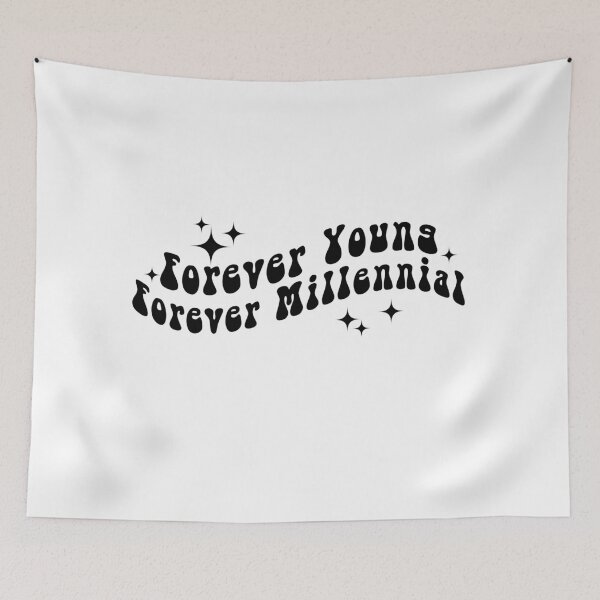 Item preview, Forever Young Forever Millennial designed and sold by yoshra.
