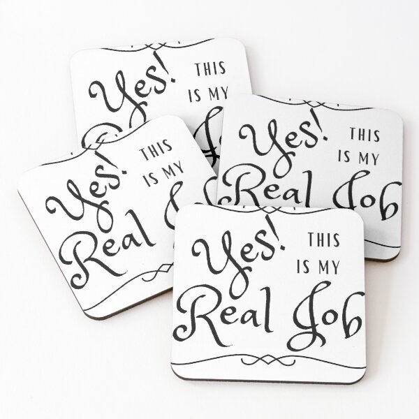 Item preview, Yes! This is My Real Job! designed and sold by Howling-Moon.