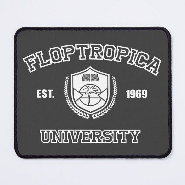 Item preview, Copy of University of Floptropica (white) designed and sold by Potaxieworld.