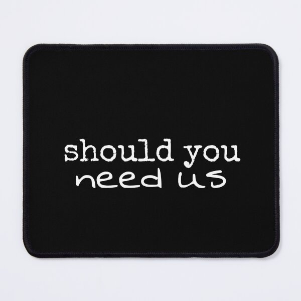 Item preview, "Should You Need Us: Reliable Support and Assistance Whenever, Wherever" designed and sold by Gendy77.