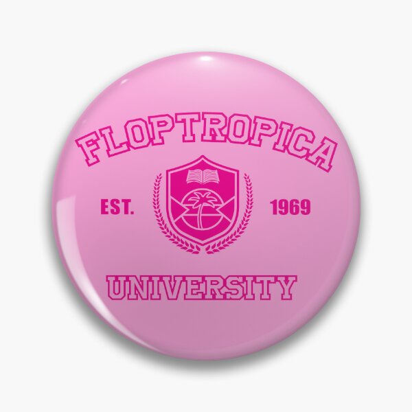 Item preview, University of Floptropica (extra pink) designed and sold by Potaxieworld.