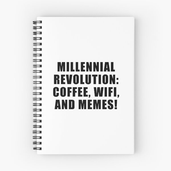 Item preview, Millennial Revolution: Coffee, WIFI and Memes designed and sold by yoshra.