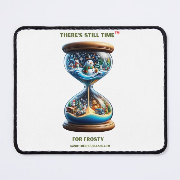 Item preview, "There's still time" (TM) for Frosty Version 1 designed and sold by Christopher Bradley.
