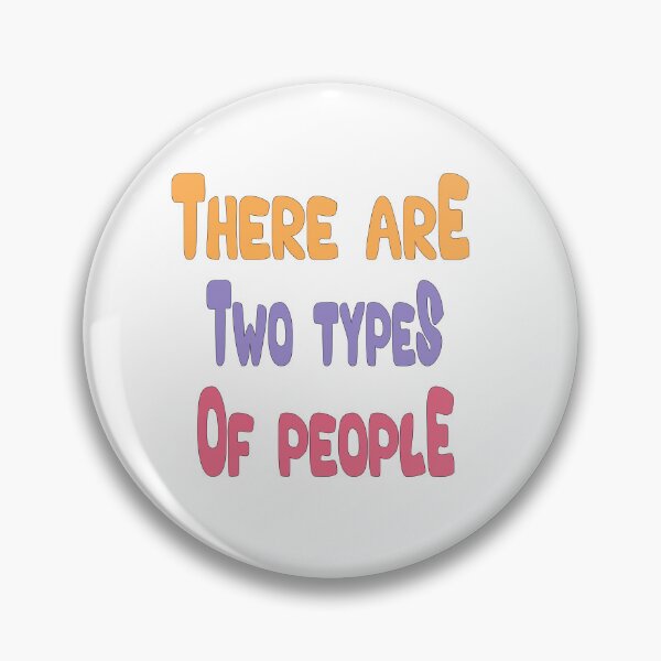 Item preview, there are two types of people in the world designed and sold by kingabdeee.