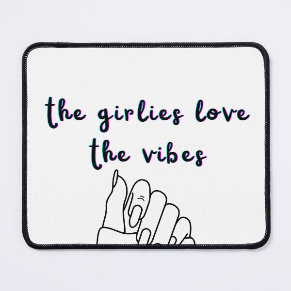 Item preview, the girlies love the vibes designed and sold by caddystar.