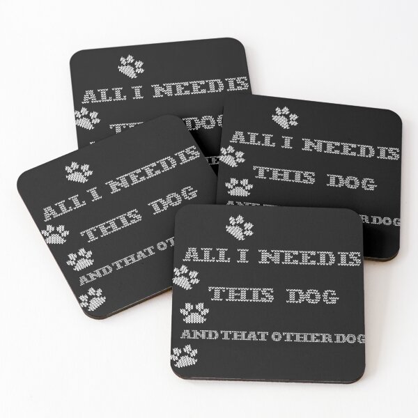 Item preview, All I Need Is This Dog, And That Other Dog designed and sold by CottonGarb.