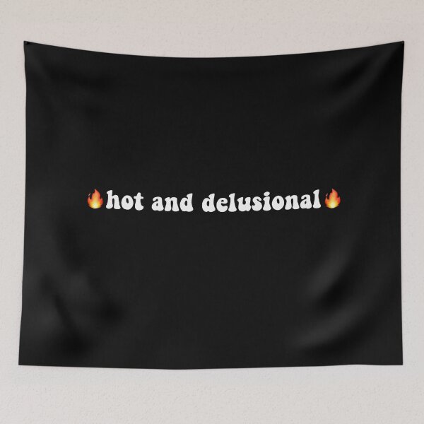 Item preview, Hot and delusional designed and sold by vyascreations.