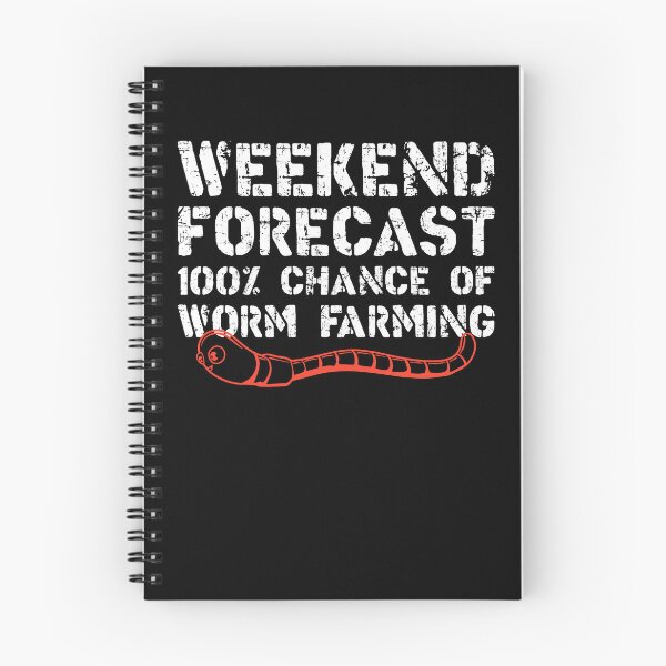 Item preview, Weekend Forecast 100% Chance Of Worm Farming Vermiculture designed and sold by SharpThreadZ.