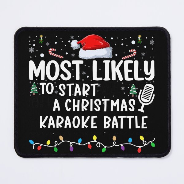 Item preview, Most Likely to Start the Christmas Karaoke Battle designed and sold by OblakShop.