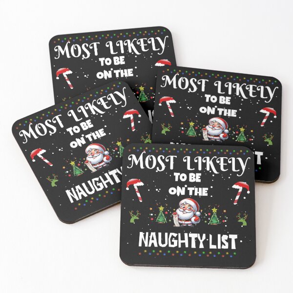 Item preview, Most Likely to Be on the Naughty List | Cheerful Santa: The Naughty List Unveiled  designed and sold by TheMostLikely.