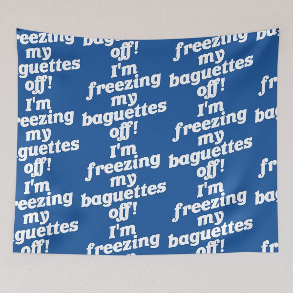 Item preview, I'm Freezing My Baguettes Off! designed and sold by ourkid.