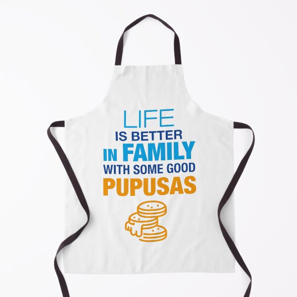 Item preview, Find Happiness as a Family with some Delicious Pupusas - Life is Better! | IN designed and sold by OCTOPUSDESIGNSV.