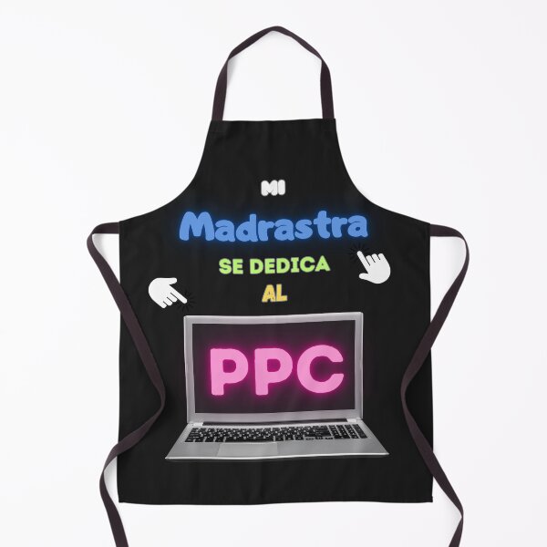 Item preview, My stepmother is dedicated to PPC designed and sold by eloski.