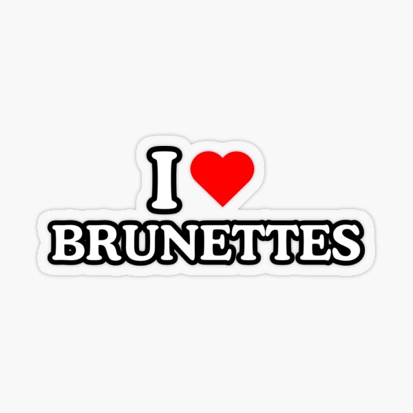 Item preview, I Love Brunettes designed and sold by lilacance.