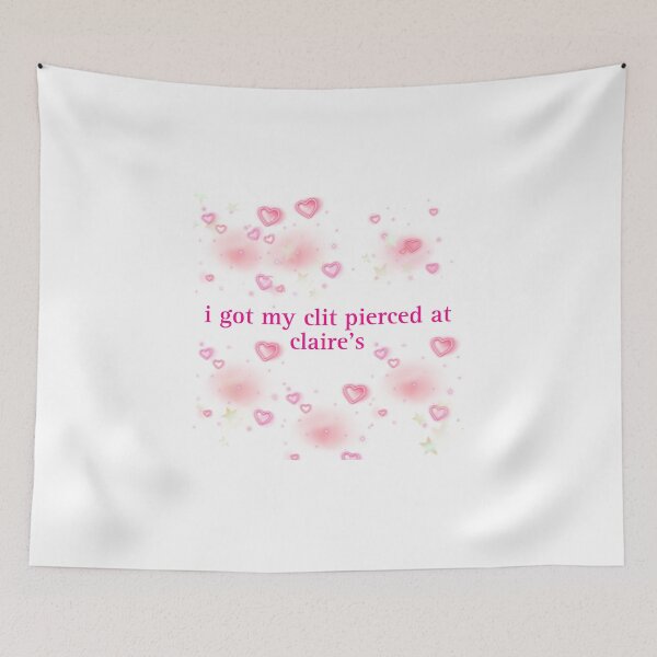 Item preview, i got my clit pierced at claire's  designed and sold by sylviugh.