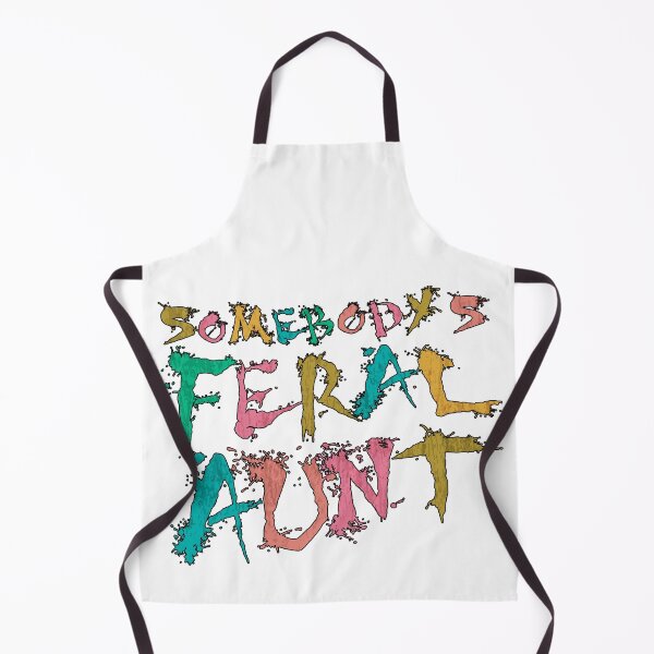 Item preview, Somebody's Feral Aunt Funny Auntie Sister Mothers Day designed and sold by BestTee4You.
