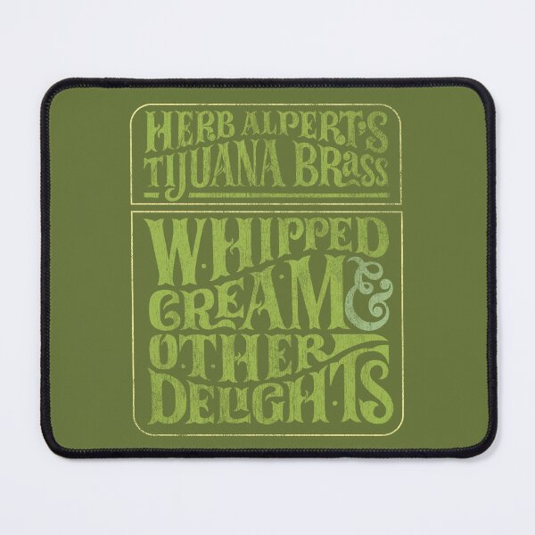 Item preview, Herb Alpert: Whipped Cream & Other Delights designed and sold by brianhillDESIGN.