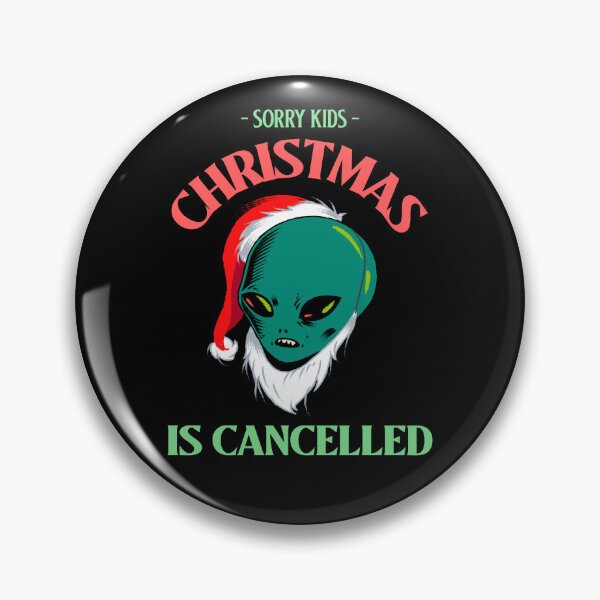 Item preview, Sorry Kids...Christmas is Cancelled Alien Design designed and sold by JoeZigns81.