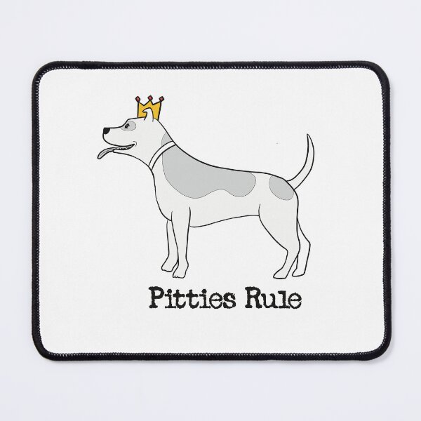 Item preview, Pitties Rule designed and sold by Kirkaholic123.