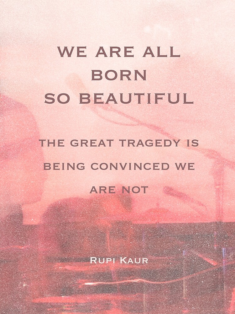 Thumbnail 3 of 3, Poster, We are all born so beautiful designed and sold by Aspenstoyer.