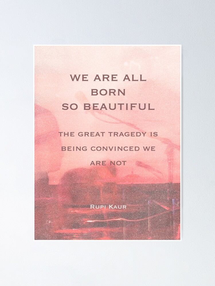 Thumbnail 1 of 3, Poster, We are all born so beautiful designed and sold by Aspenstoyer.