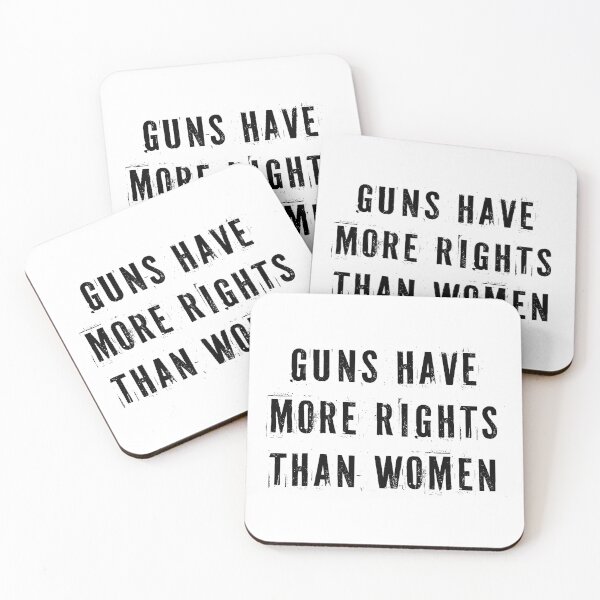 Item preview, Guns Have More Rights Than Women designed and sold by Texterns.