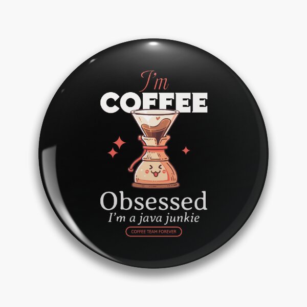 Item preview, I'm Coffee Obsessed, I'm Java Junkie designed and sold by Kamran-Sharjeel.