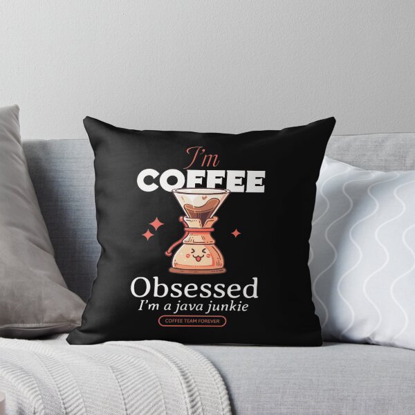 Item preview, I'm Coffee Obsessed, I'm Java Junkie designed and sold by Kamran-Sharjeel.