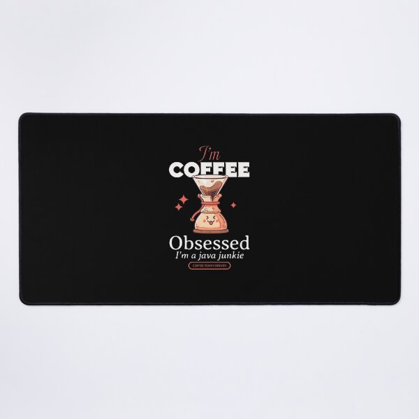 Item preview, I'm Coffee Obsessed, I'm Java Junkie designed and sold by Kamran-Sharjeel.