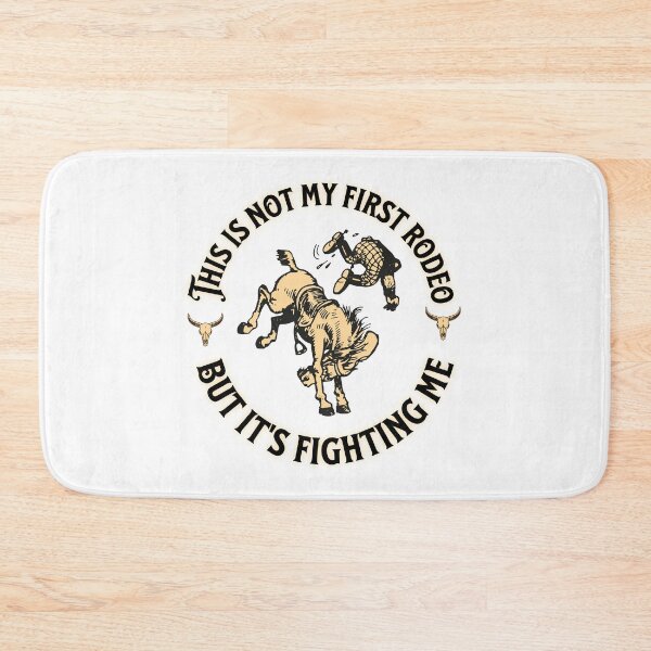 Item preview, Not My First Rodeo designed and sold by BadAttitudeTees.