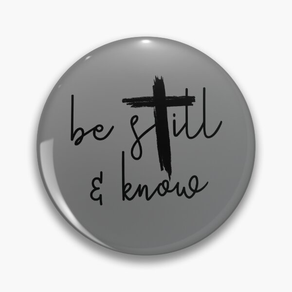 Item preview, Be Still And Know Jesus Gear designed and sold by DynamicDesign.