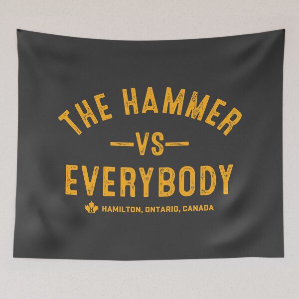 Item preview, Hamilton Ontario Canada - The Hammer vs. Everybody designed and sold by johnnyp1975.