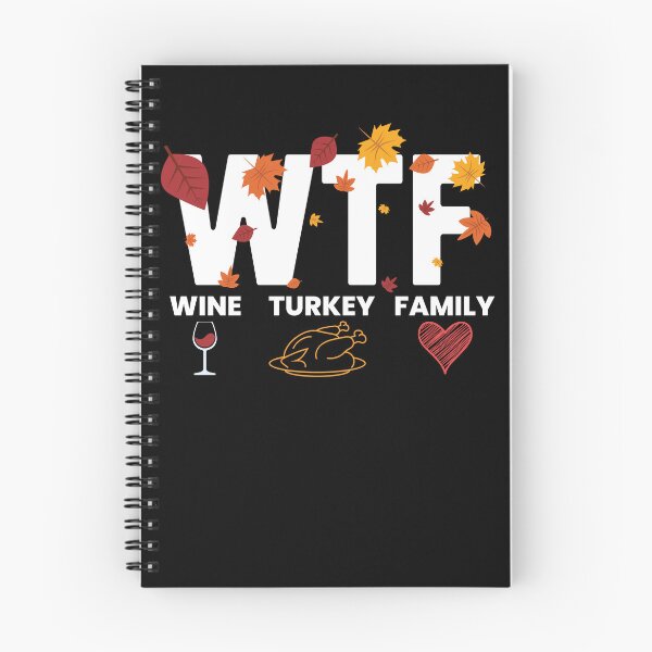 Item preview, WTF Wine Turkey Family Funny Thanksgiving WTF Gear designed and sold by DynamicDesign.