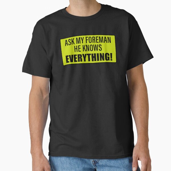 Item preview, Fragen Sie meinen Vorarbeiter, er weiß alles, fragen Sie meinen Vorarbeiter, lustiges Meme designed and sold by yass-art.