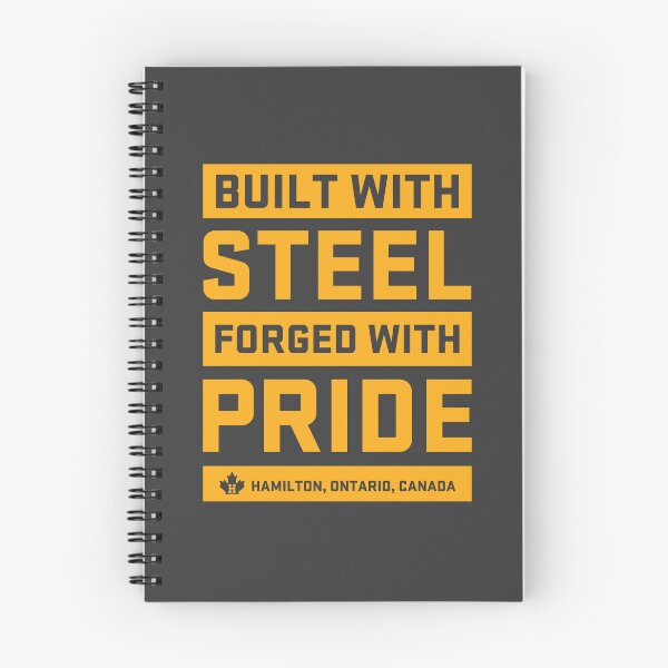 Item preview, Hamilton Ontario Canada - Built with Steel Forged with Pride designed and sold by johnnyp1975.