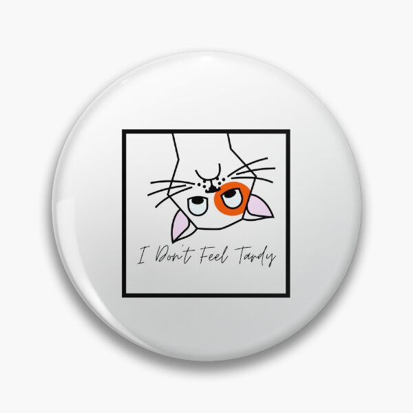 Item preview, I Don't Feel Tardy designed and sold by dudelinart.